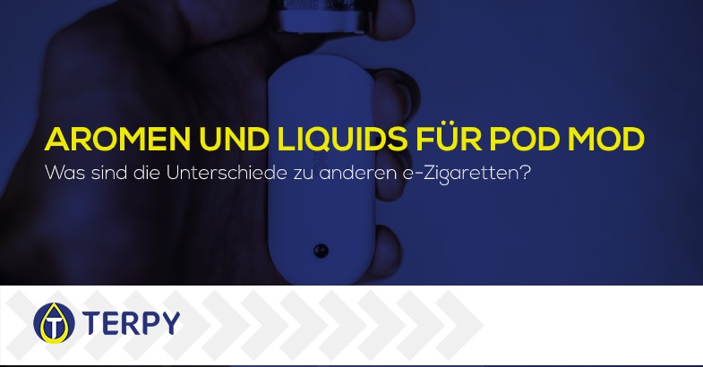 Aromen und Liquids für Pod Mod