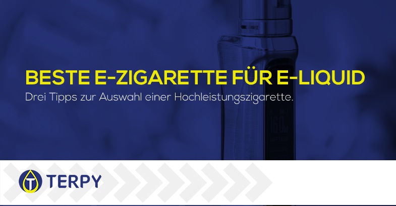 Beste e-Zigarette für das Vapen von e Liquid