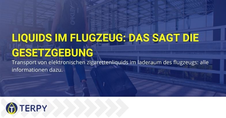 Liquids im Flugzeug: Das sagt die Gesetzgebung