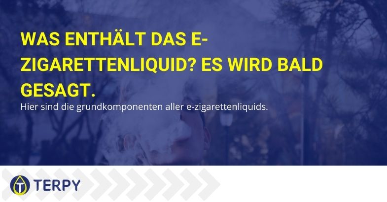 Was enthält das e-Zigarettenliquid? Es wird bald gesagt.