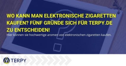 Wo kann man elektronische Zigaretten kaufen? Fünf Gründe sich für Terpy.de zu entscheiden!