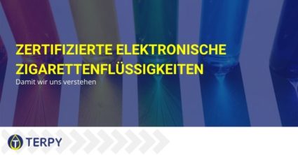 Lassen Sie uns die zertifizierten E-Liquid-Flüssigkeiten klären