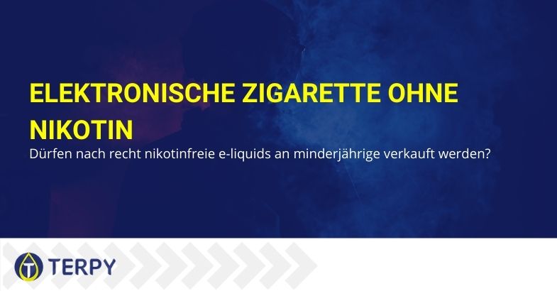 Was die Gesetzgebung über den Verkauf von elektronischen Zigaretten an Minderjährige sagt