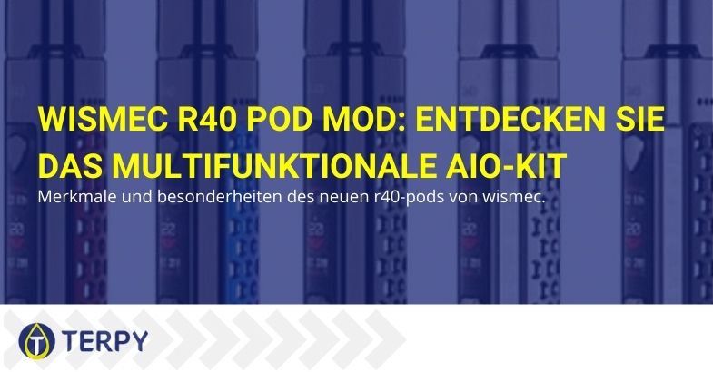 Eigenschaften und Besonderheiten-Wismec R40 Pod Mod