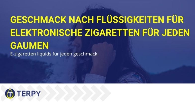 Die Aromen von E-Zig-Flüssigkeiten für alle Gaumen