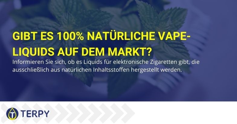 100% natürliches E-Liquid für elektronische Zigaretten