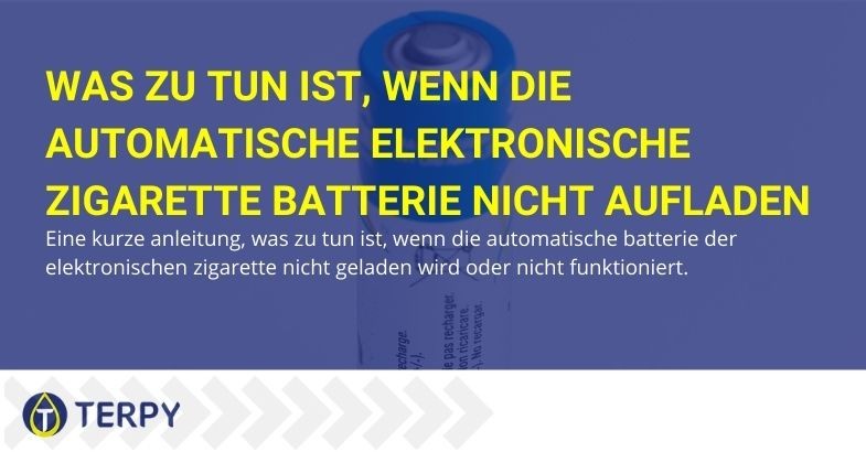 Was können Sie tun, wenn der automatische Akku der elektronischen Zigarette nicht geladen wird und nicht funktioniert?