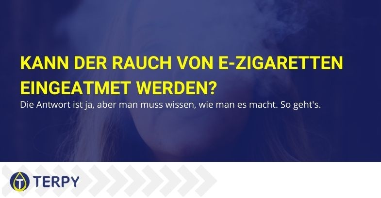 So inhalieren Sie den Rauch der elektronischen Zigarette