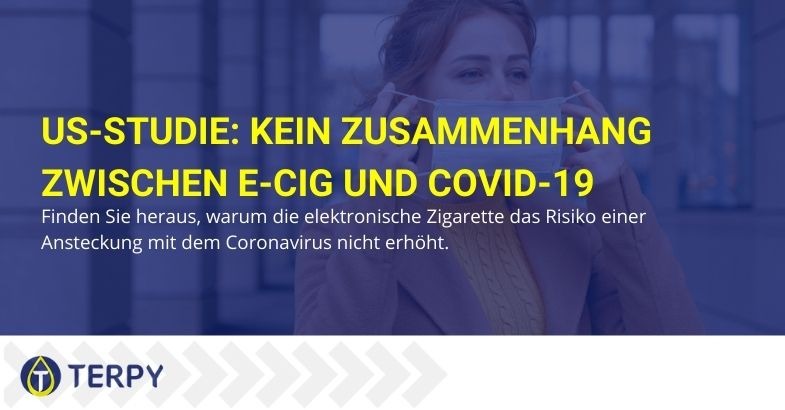 Eine US-Studie sagt, dass es keinen Zusammenhang zwischen E-Zigarette und Covid 19 gibt