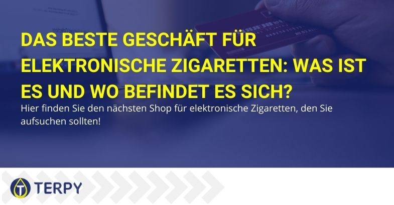 Was ist und wo ist der beste Laden für elektronische Zigaretten.