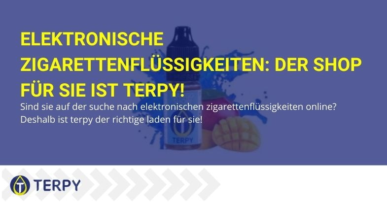 Terpy Shop zu kaufen Flüssigkeiten für elektronische Zigarette