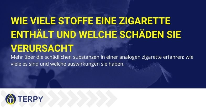 Wie viele Stoffe sind in einer Zigarette enthalten und welche Schäden verursachen sie?