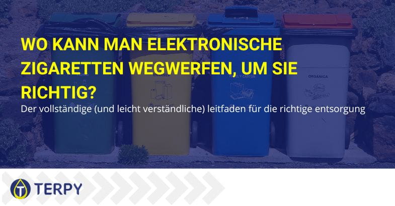 Wo sollte die elektronische Zigarette entsorgt werden?