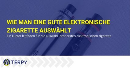 Wie Sie Ihre erste elektronische Zigarette auswählen