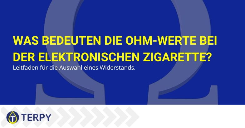 Was bedeuten die Ohm-Werte bei E-Zigaretten?