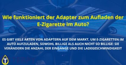 Wie funktioniert der Adapter zum Aufladen der E-Zigarette im Auto?