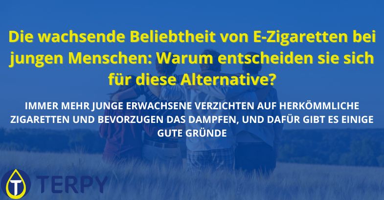 Die wachsende Beliebtheit von E-Zigaretten bei jungen Menschen