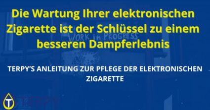 Die Wartung Ihrer elektronischen Zigarette ist der Schlüssel zu einem besseren Dampferlebnis