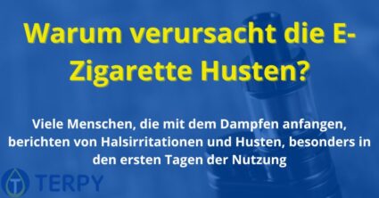 Warum verursacht die E-Zigarette Husten?