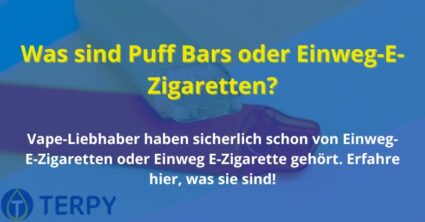 Was sind Puff Bars oder Einweg-E-Zigaretten?